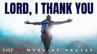 Begin Your Day With Thanksgiving (Devotional and Morning Prayer)