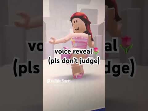 voice revealllll 🫶🌷 #roblox  #shorts #fypシ゚viral #viral