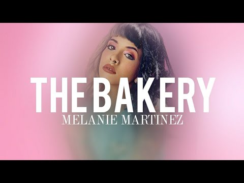 The Bakery - Melanie Martinez (Lyrics/Audio)