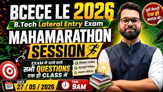BCECE LE 2026 | MAHAMARATHON SESSION 🔥| All Questions in one Class | Lateral Entry Exam #bcecele