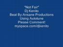 AutoTune Test:"Not Fair"-Dj Kenito