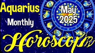 Aquarius ♒️ Monthly Predictions for May 2025: Exciting & Transformative Month Ahead #aquarius