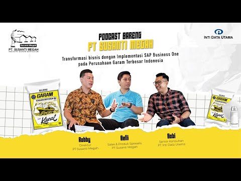 IDU PODCAST #2 : SAP B1 Success Story di PT. Susanti Megah