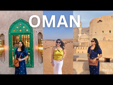 Oman | Part 3 | Bidiya Sand Dunes | Nizwa | Muscat