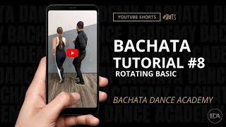 Learn Bachata - Tutorial 8 - Rotating Basic - Demetrio & Nicole - Bachata Dance Academy #shorts