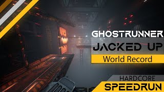 [WR] Ghostrunner Speedrun : Jacked Up 1:18.330 [4K60FPS]