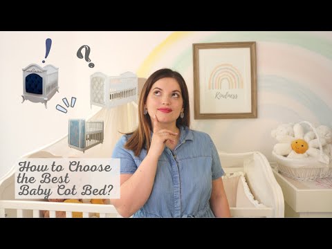 How to choose the best baby cot bed?