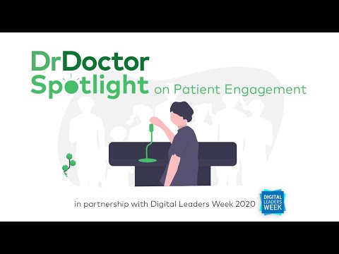 Join us for DrDoctor Spotlight on Patient Engagement on 12th October 2020.