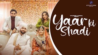 Yaar ki shaadi (Official Video) Any mirza | | Vicky Rexwal | | Nikki nagar