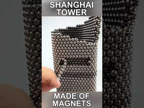 Shanghai Tower made of Magnetic Balls