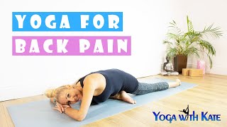 Yoga for Back Pain | Yoga for Back Ache | Back Pain Exercises | Back Ache Exercises | Yoga with Kate