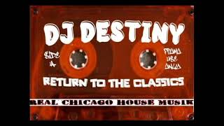 Return To The Classics DJ Destiny