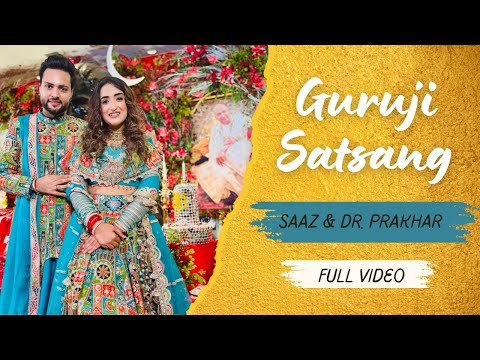 Live Guruji Satsang with Saaz & Dr. Prakhar Dagar