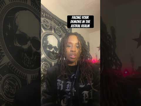 Facing Your Demons #shorts #astralplanes #demons