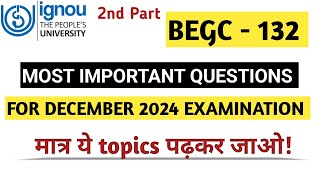 begc 132 important questions 2024 | ignou begc 132 december 2024 important questions