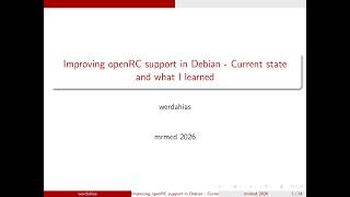 MRMCD2026 - Improving openRC support in Debian - Current state and what I learned