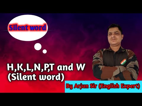 Silent Word बहुत ही आसान भाषा में By [Arjun Sir ]