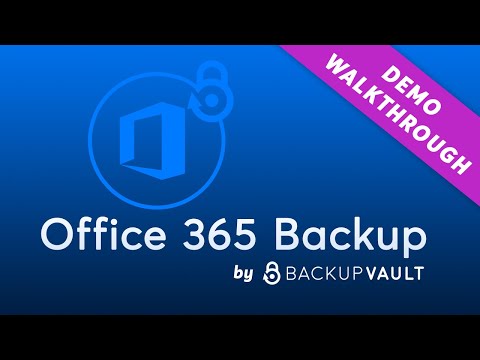 Microsoft Office 365 Backup Demo by BackupVault