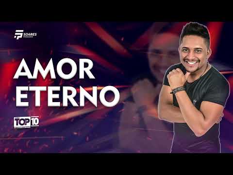 AMOR ETERNO - Forró top 10 Vol.2