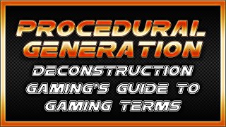 Procedural Generation - What is Procedural Generation in Gaming