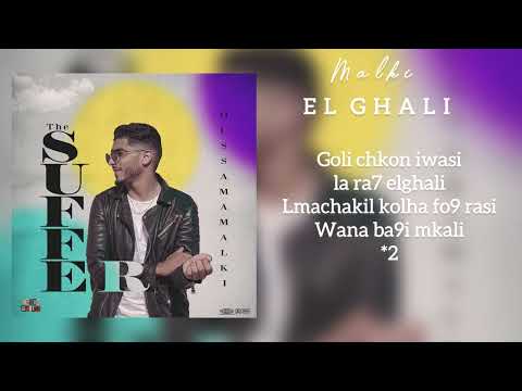 OUSSAMA MALKI “EL GHALI”