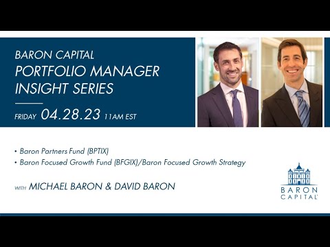 1Q23 Portfolio Manager Insight Series with Michael Baron and David Baron
