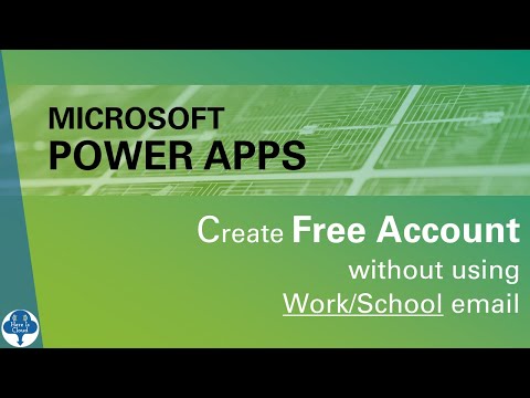 Create Free Microsoft Azure PowerApps Account without using work or school email.