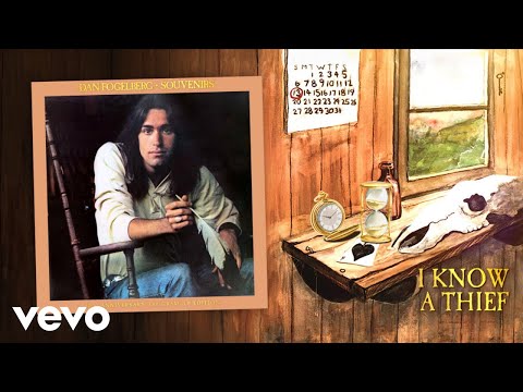 Dan Fogelberg - I Know A Thief (Official Audio)