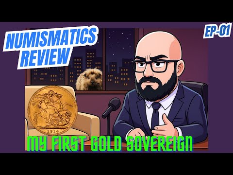 Unboxing My First Gold Sovereign: A Collector's Dream - Numismatics Review  - EP01