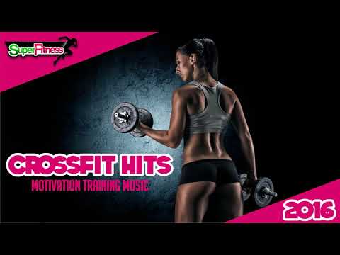 CrossFit Hits 2016: Motivation Training Music [SuperFitness]