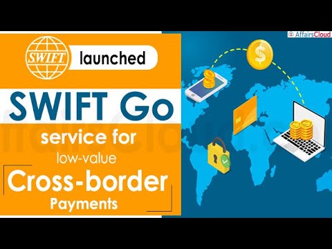 #5 Swift Go Low Value Cross Border Payments (Part2) @LoveBanking