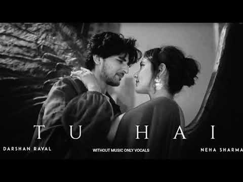 Tu Hai | Only Vocals | Darshan Raval | Neha Sharma | #shorts #youtubeshorts #viral #newsong #video