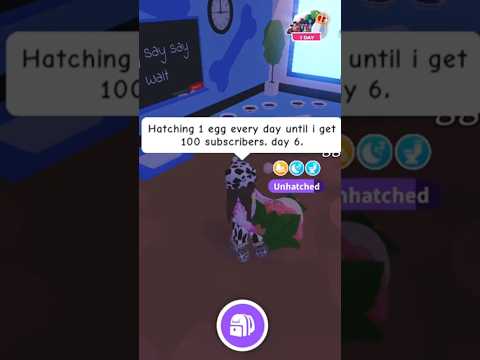 Hatching 1 egg every day until I get  100 subscribers. Day 6!