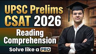 Never Fail CSAT! Secret Logical Elimination Tricks for Reading Comprehension | UPSC 2026