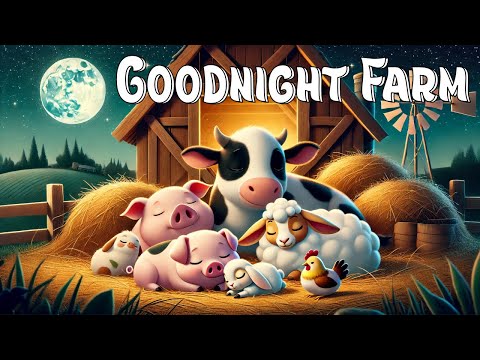 Goodnight Farm | Bedtime Fairytale Stories For Children
