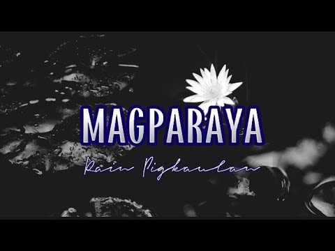 MAGPARAYA | Rain Pigkaulan | MusiKaraoke