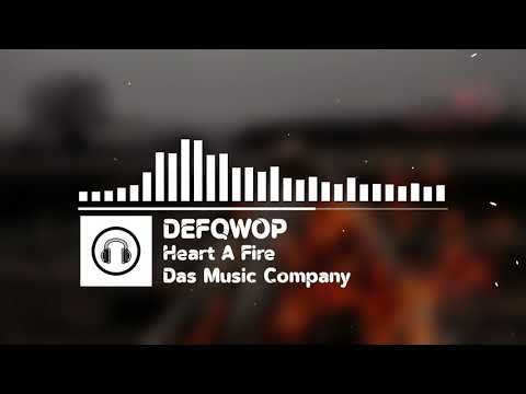 Defqwop - Heart A Fire (feat. Strix)