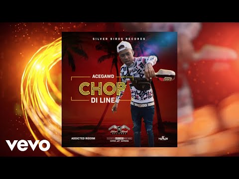 Acegawd - Chop Di Line (Official Audio)