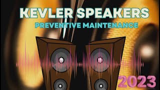 Preventive Maintenance - Kevler Speakers