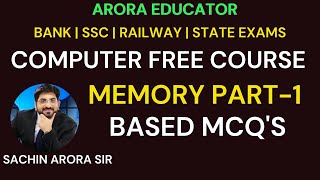 Computer Memory MCQ's Part-1 | Computer by Sachin Sir | Arora Educator