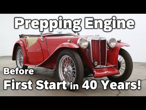 Prepping Barnfind MGTC Engine for First Start in 40 Years, Oil Pressure & Fuel Prime - Limit 55 E37