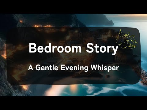 【夜に聴きたいBedroom Story】A Gentle Evening Whisper