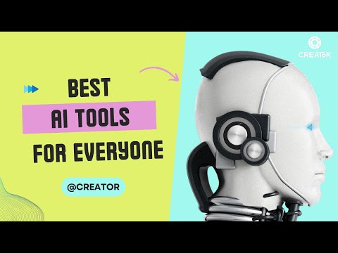 AI Tools for Everyone | Easy life with AI | Creator