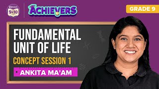 Fundamental Unit of life Class 9 Science (Part-1) | CBSE Class 9 Biology | BYJU'S- Class 9 & 10