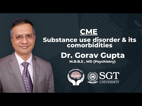 Substance Use Disorder and its Co-morbidities | CME | Tulasi Healthcare & SGT university