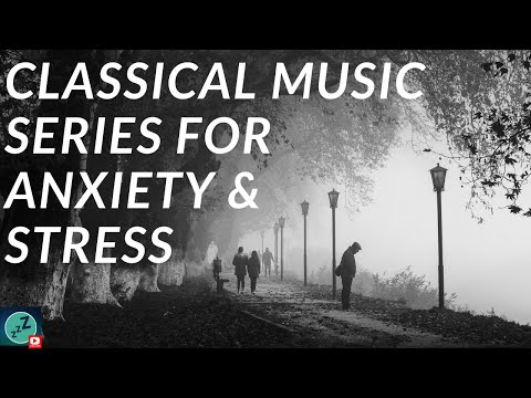 CLASSICAL MUSIC ANXIETY & STRESS RELIEF, Meditation Music Sleep Music, Calming Music, Relaxing Music