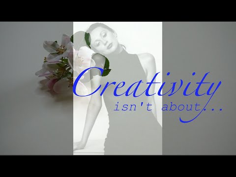 What is your creativity about...#creativejourney  short