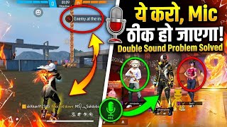 VOICE REPEAT PROBLEM KAISE THEEK HOGA || HOW TO FIX DOUBLE SOUND PROBLEM IN FREE FIRE ECHO PROBLEM