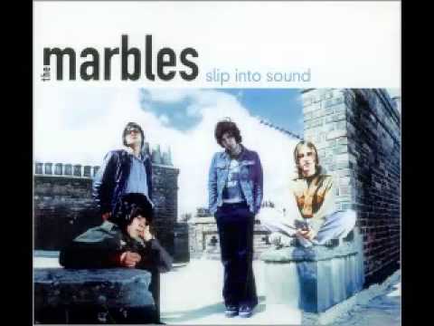 The Marbles - Slip Into Sound