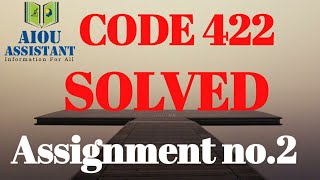 aiou solved assignment autumn 2020 || code 422